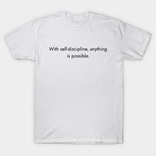 self-discipline T-Shirt